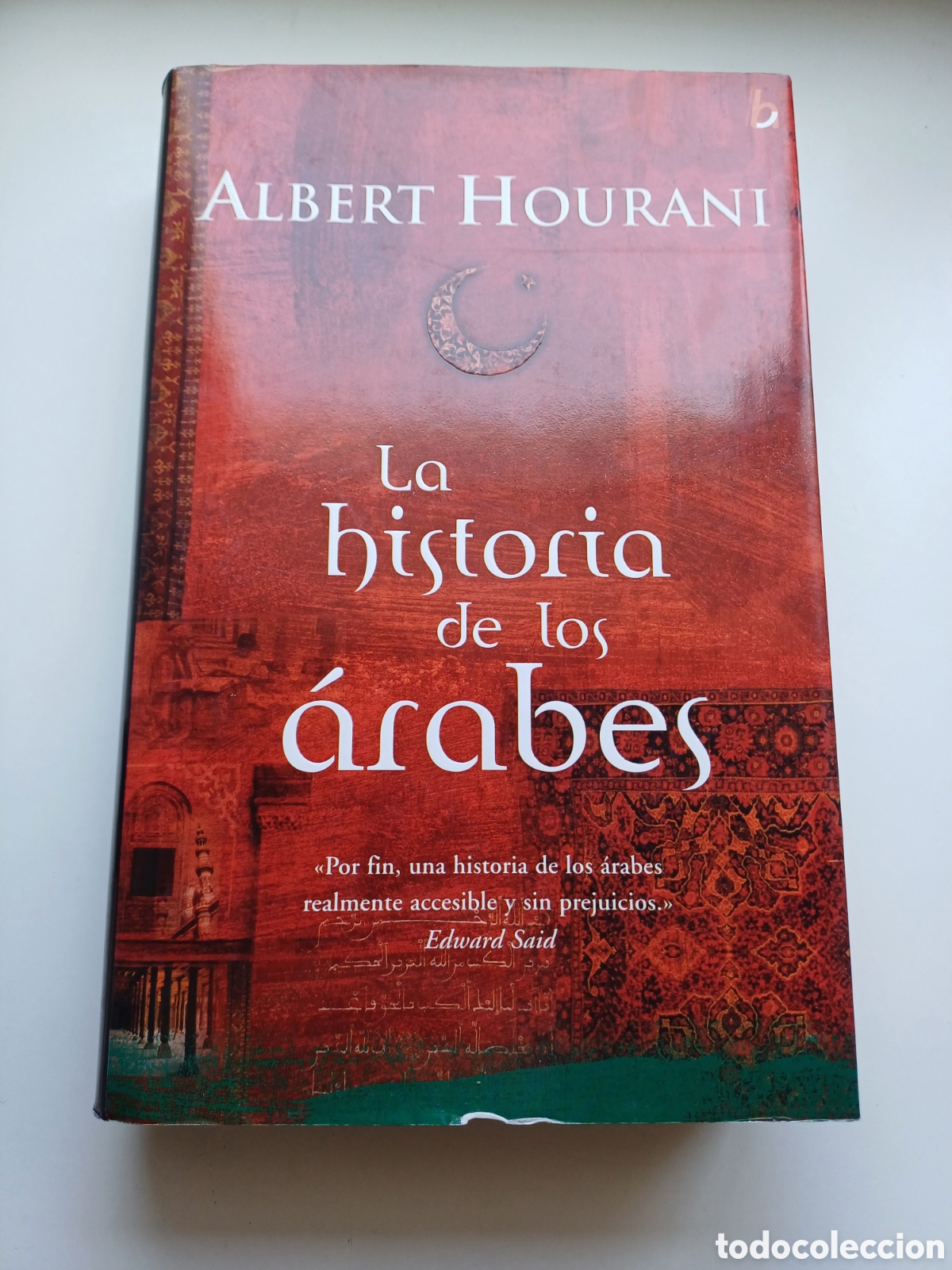 Libros de segunda mano: Historia de los &aacute;rabes. Albert Hourani. Ediciones B - Foto 1