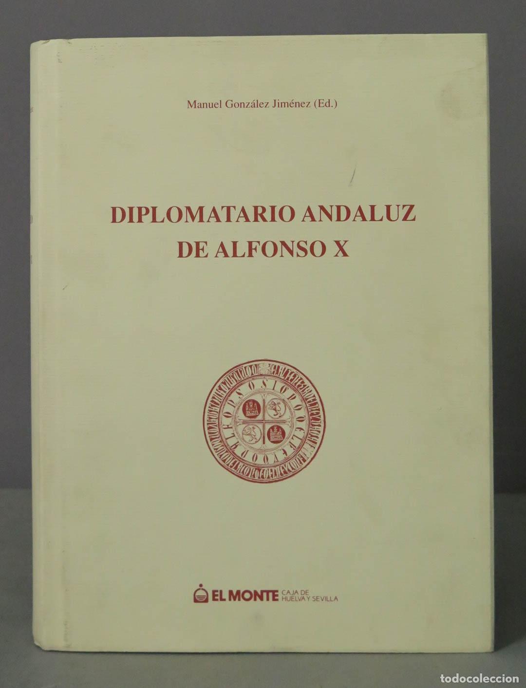 Second hand books: DIPLOMATARIO ANDALUZ DE ALFONSO X. GONZALEZ JIM&Eacute;NEZ, ED