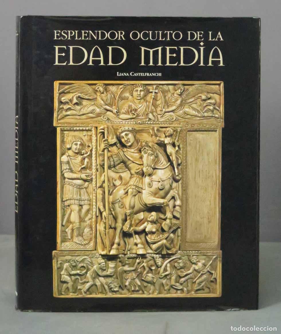 Second hand books: Esplendor oculto en la Edad Media Artes menores. Una historia paralela siglos V-XIV CASTELFRANCHI