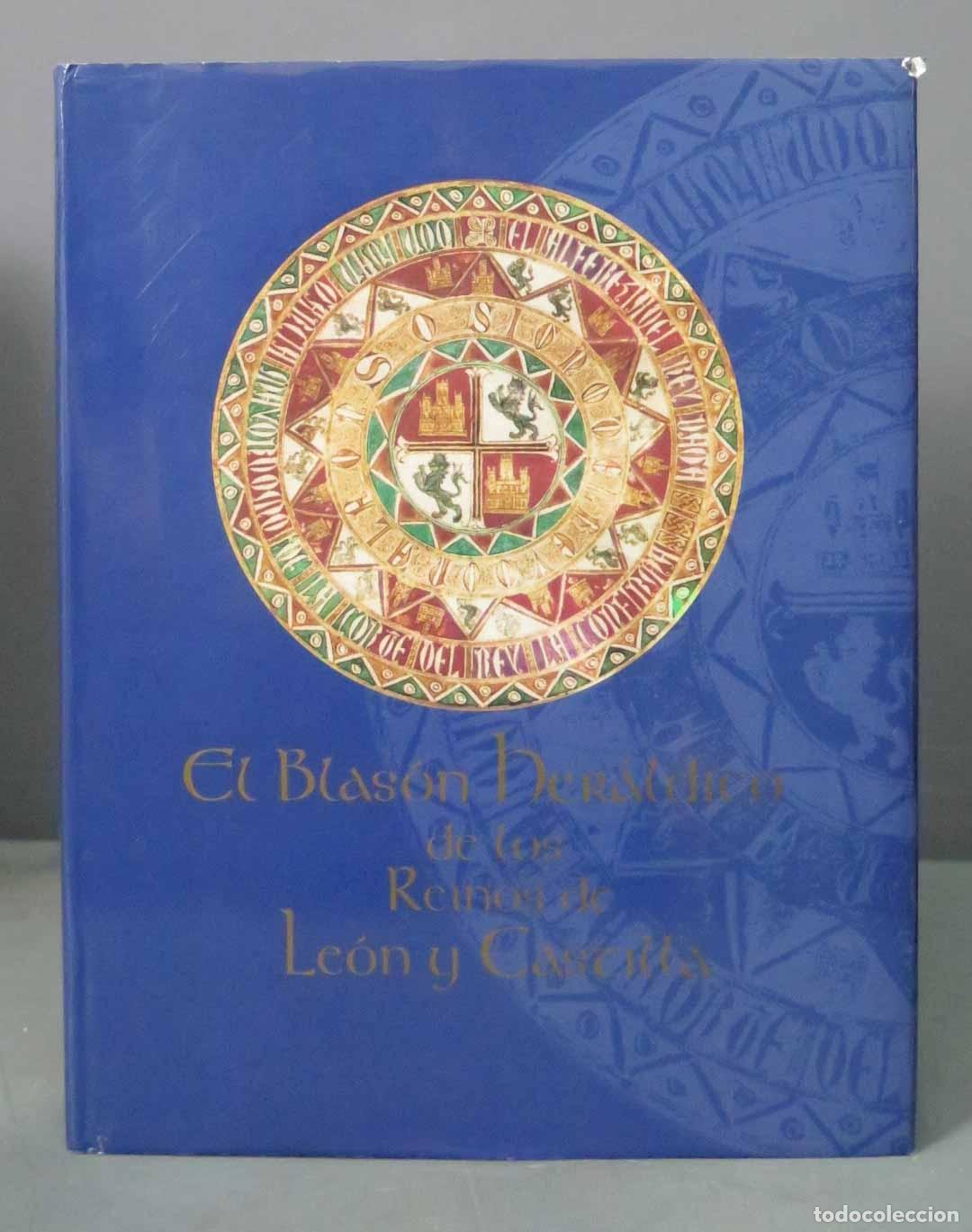 Second hand books: EL BLASON HERALDICO DE LOS REINOS DE LEON Y CASTILLA