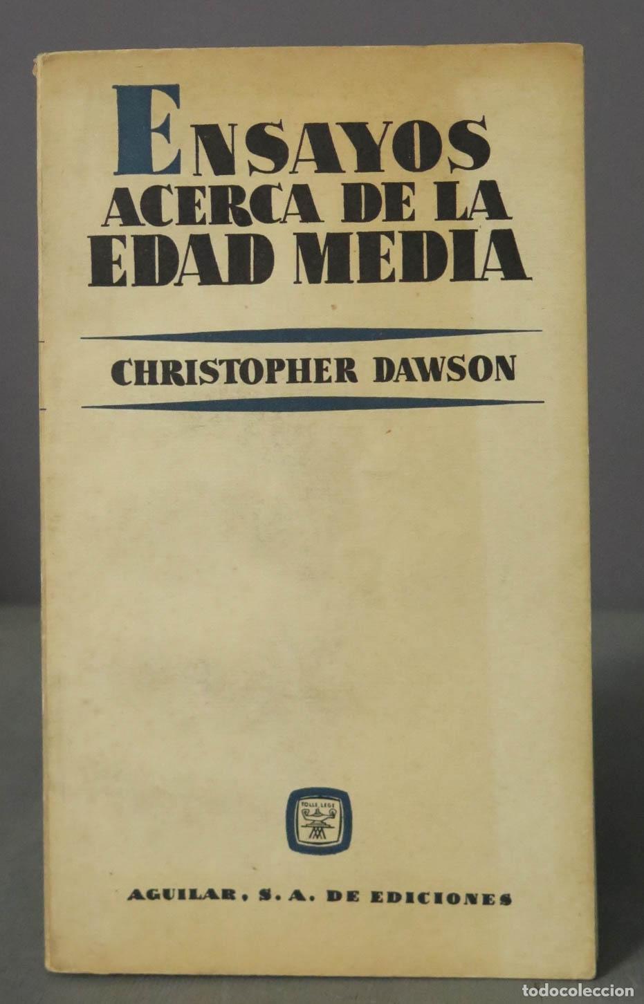 Libros de segunda mano: ENSAYOS DE LA EDAD MEDIA DAWSON - Foto 1