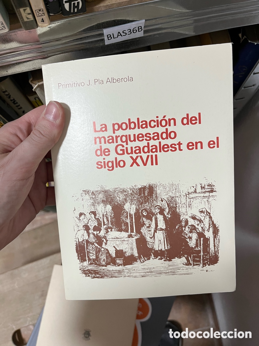 Second hand books: Blas36B Primitivo J. Pla Alberola: La poblaci&oacute;n del marquesado de Guadalest en el siglo XVII