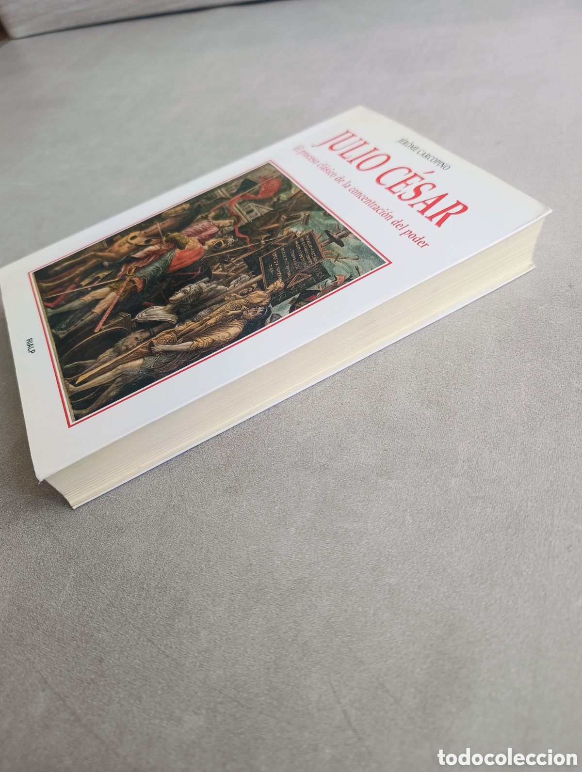 Libros de segunda mano: JULIO C&Eacute;SAR. JEROME CARCOPINO. EL PROCESO CLASICO DE LA CONCENTRACI&Oacute;N DEL PODER. - Foto 10