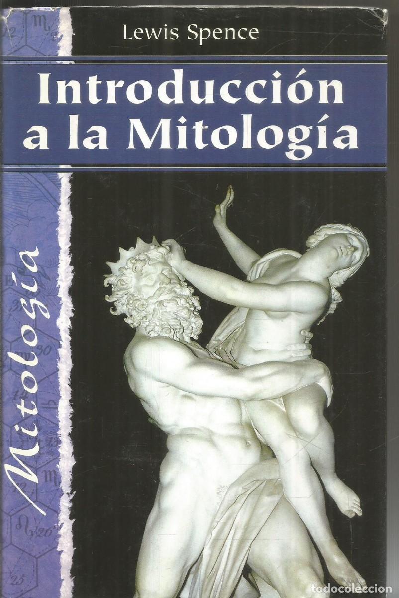 Libros de segunda mano: LEWIS SPENCE. INTRODUCCION A LA MITOLOGIA. - Foto 1