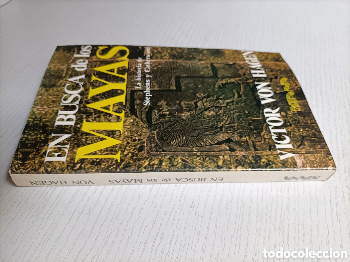 Livres d'occasion: En busca de los Mayas. La historia de Stephens y Catherwood. V&iacute;ctor von Hagen