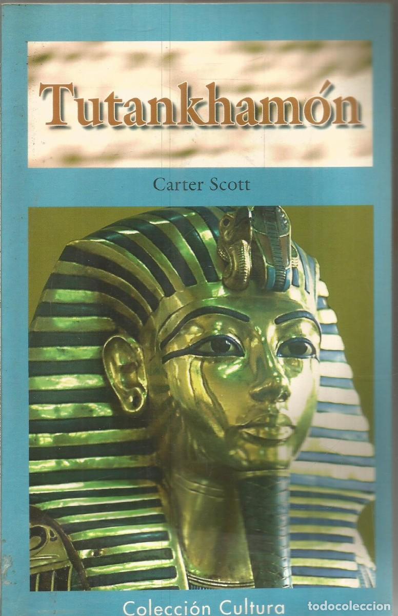 Libros de segunda mano: CARTER SCOTT. TUTANKHAMON. - Foto 1