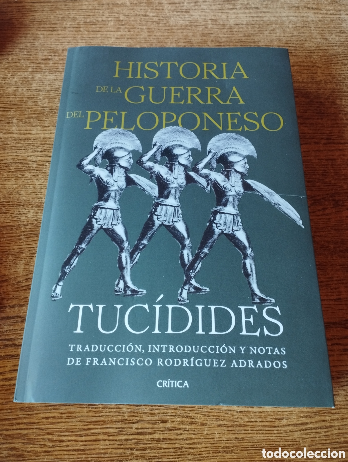 Libri di seconda mano: Historia de la guerra del Peloponeso. Tuc&iacute;dide ED. CR&Iacute;TICA 2025 Historia