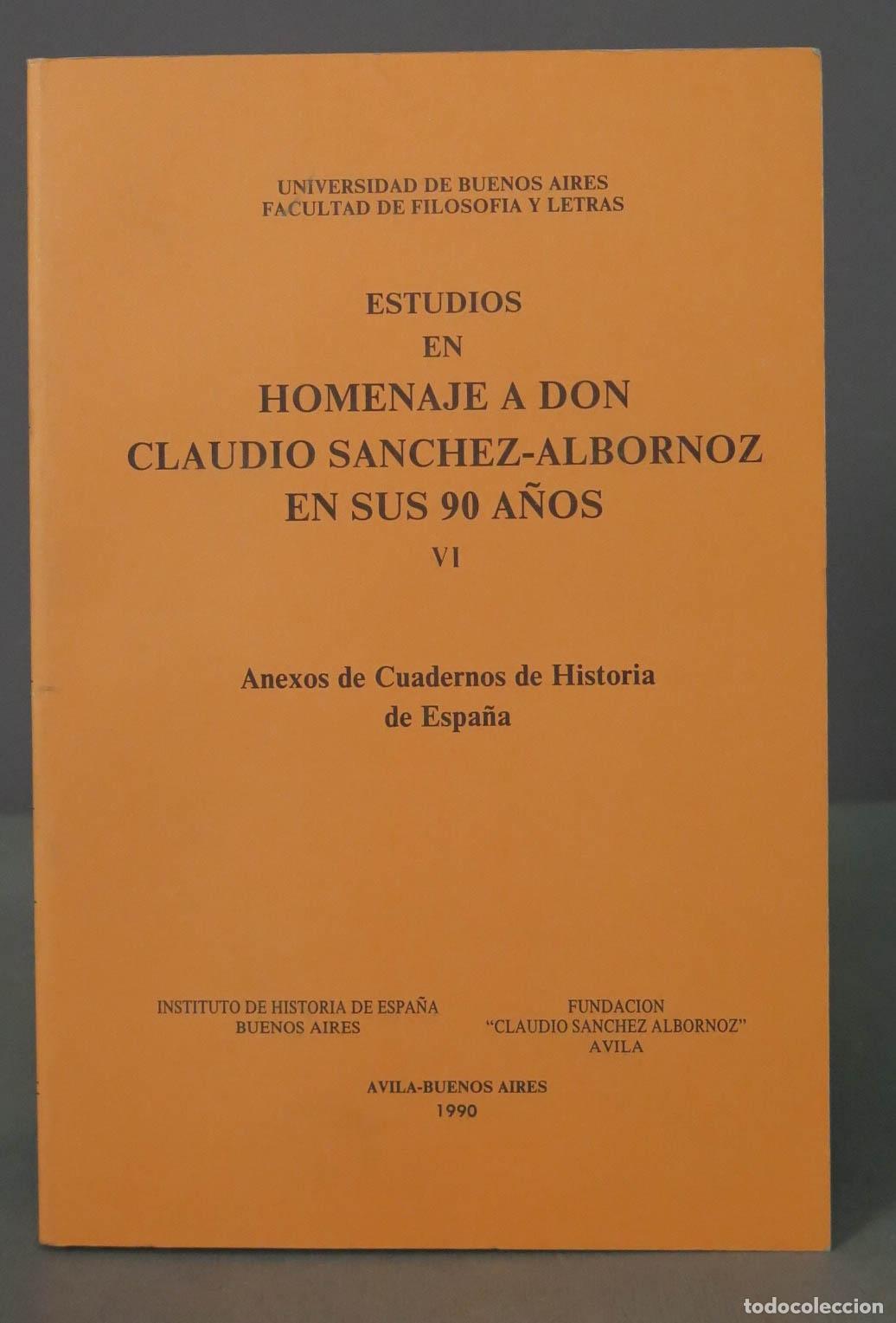 Gebrauchte B&uuml;cher: ESTUDIOS EN HOMENAJE A DON CLAUDIO SANCHEZ-ALBORNOZ EN SUS 90 A&Ntilde;OS VI