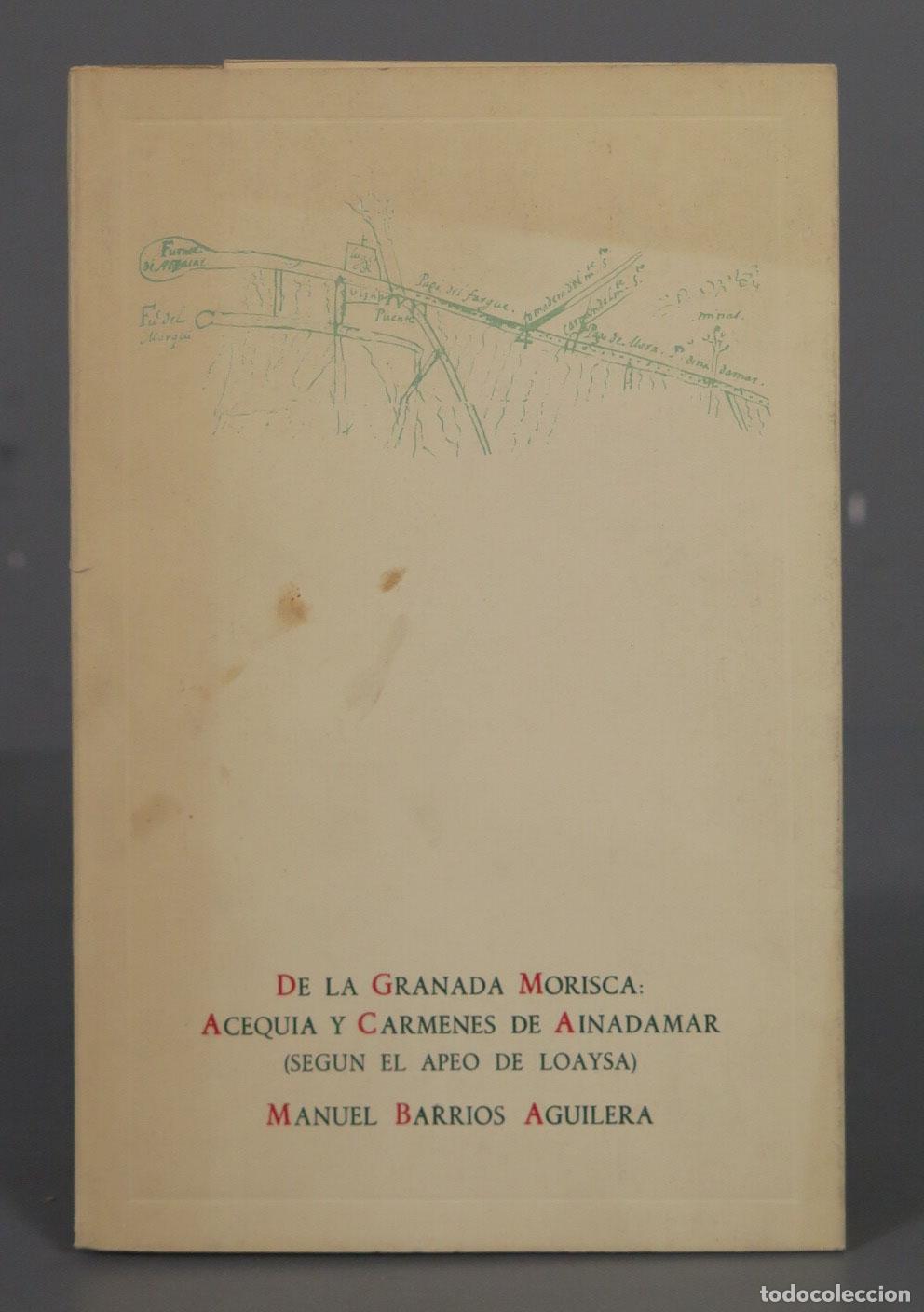 Gebrauchte B&uuml;cher: DE LA GRANADA MORISCA: ACEQUIA Y CARMENES DE AYNADAMAR (SEGUN EL APEO DE LOAYSA) MANUEL BARRIOS AGUI
