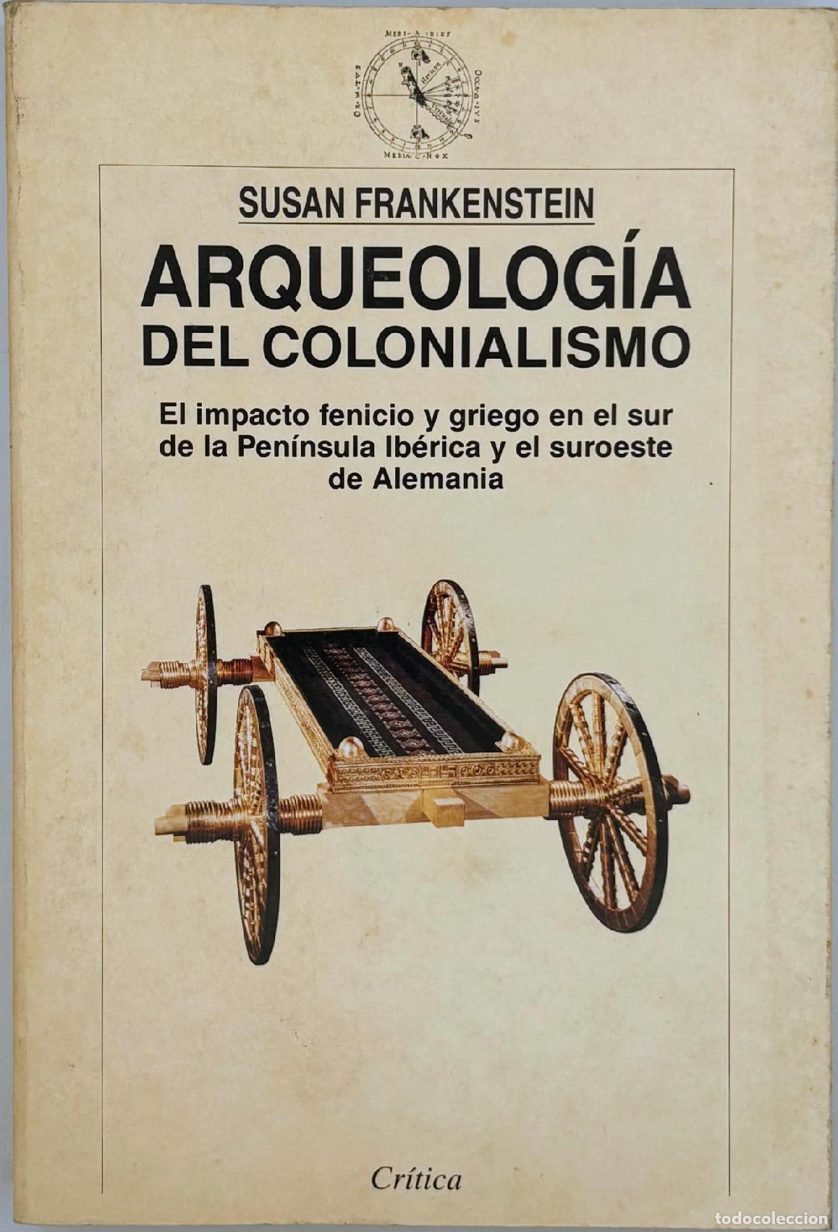 Libros de segunda mano: Arqueolog&iacute;a del colonialismo - Susan Frankenstein