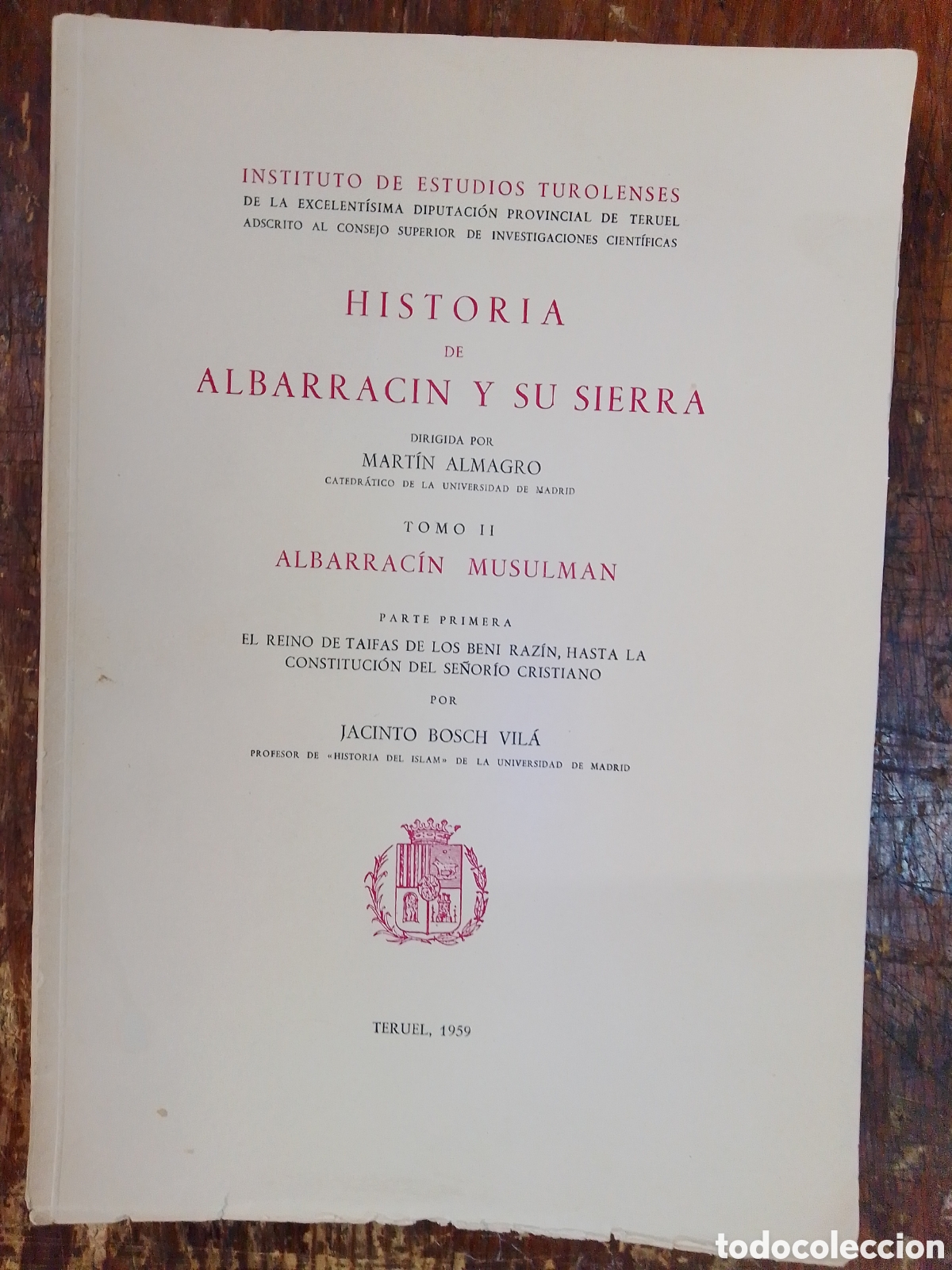 Libros de segunda mano: HISTORIA DE ALBARRACIN Y SU SIERRA. TOMO II. BOSCH VILA, JACINTO. MAESTRE. MADRID, 1959.