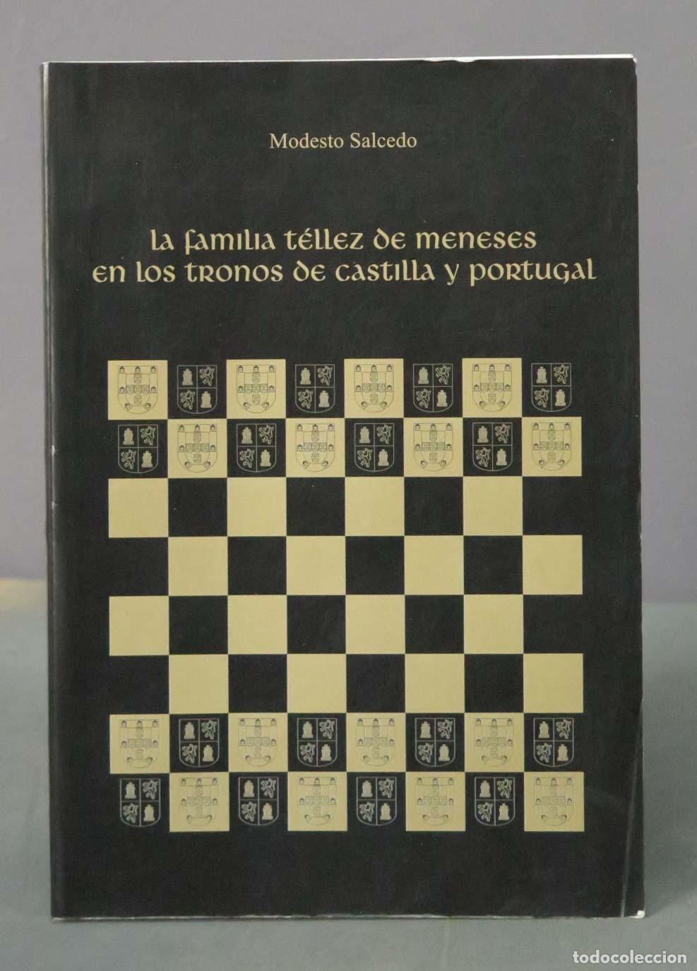 Libri di seconda mano: La Familia Tellez de Meneses en los Tronos de Castilla y Portugal. Modesto Salcedo