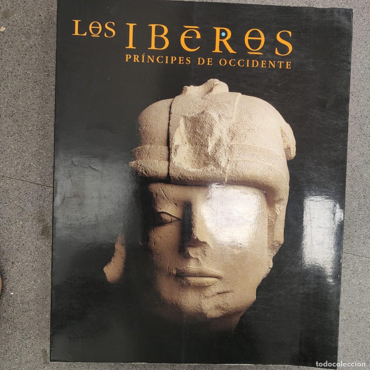 Livres d'occasion: LOS IBEROS PRINCIPES DE OCCIDENTE. 1&ordf; REIMPRESION. BARCELONA, 1998. FUNDACION LA CAIXA. PAGS: 377