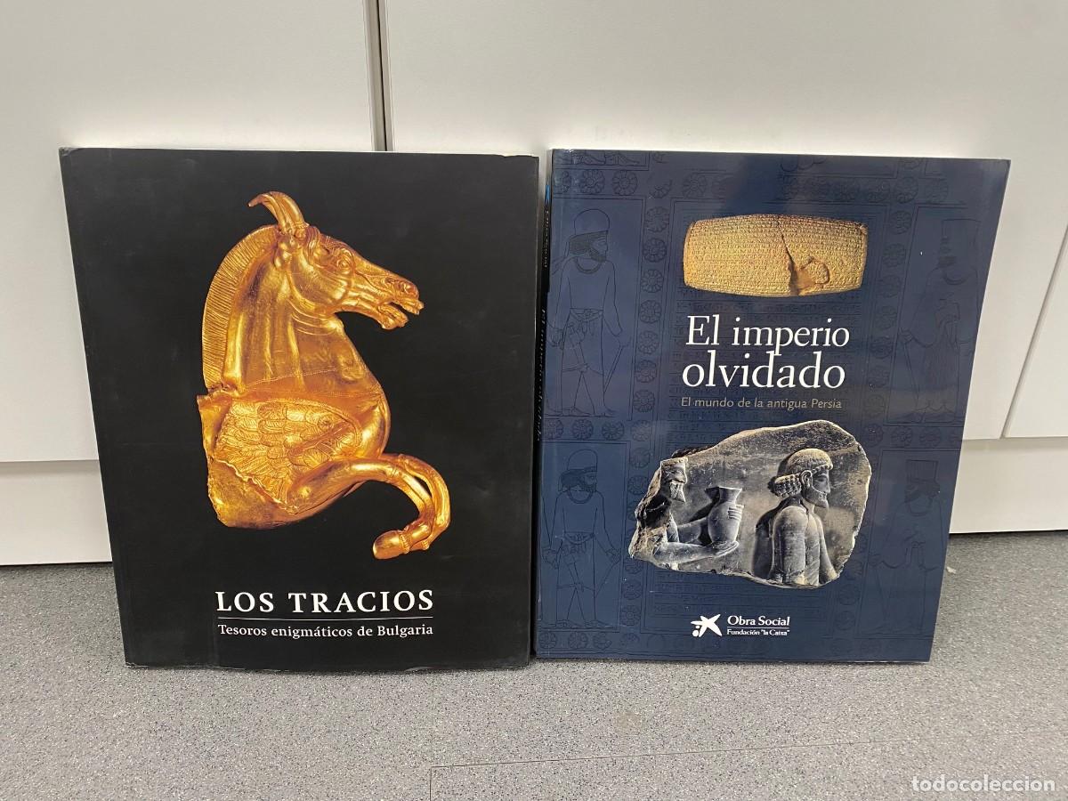 Libri di seconda mano: el imperio olvidado: el mundo de la antigua persia + los tracios: tesoros enigmaticos de Bulgaria