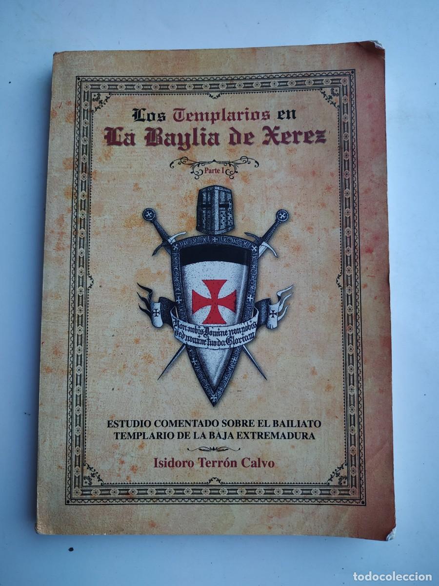 Libros de segunda mano: LIBRO LOS TEMPLARIOS EN JEREZ DE LOS CABALLEROS - Foto 1