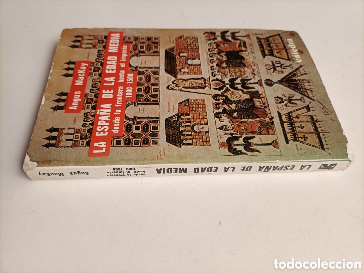 Gebrauchte B&uuml;cher: La Espa&ntilde;a de la Edad media desde la frontera hasta el imperio 1000 1500 Angus Markay