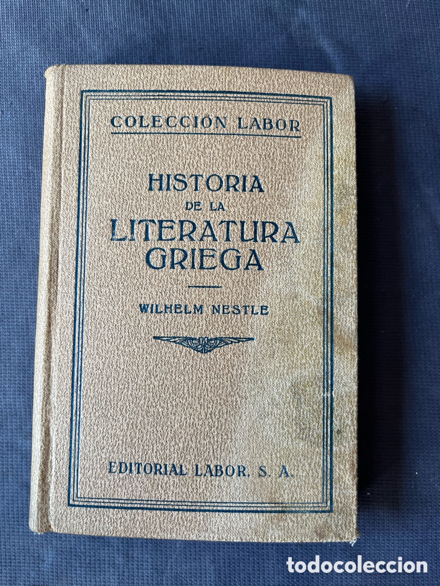 Gebrauchte B&uuml;cher: 6. Historia de la literatura griega &ndash; Wilhelm Nestle