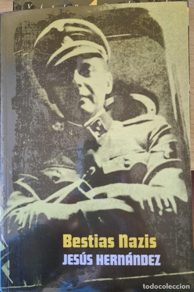 Gebrauchte B&uuml;cher: BESTIAS NAZIS. - HERNANDEZ, Jesus.