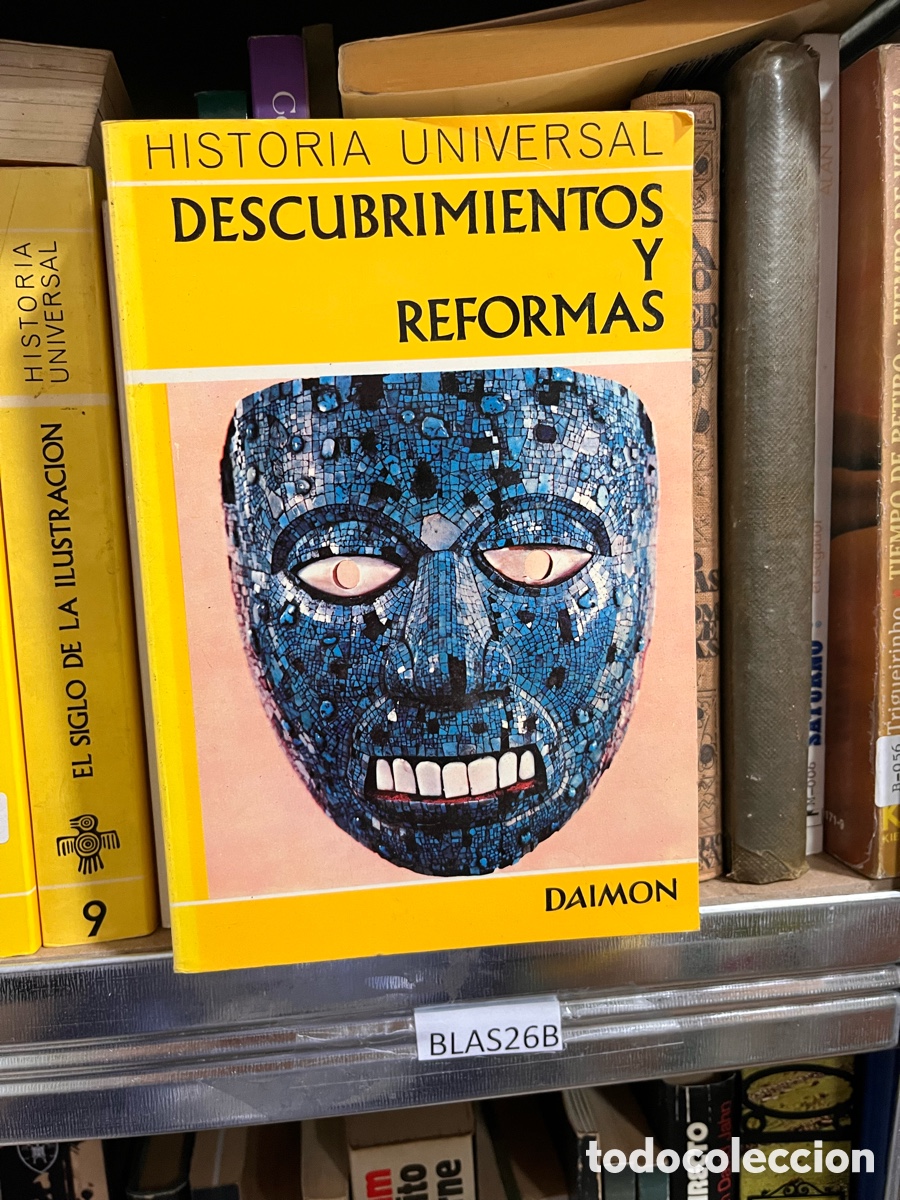 Gebrauchte B&uuml;cher: Blas26B HISTORIA UNIVERSAL daimon DESCUBRIMIENTOS Y REFORMAS