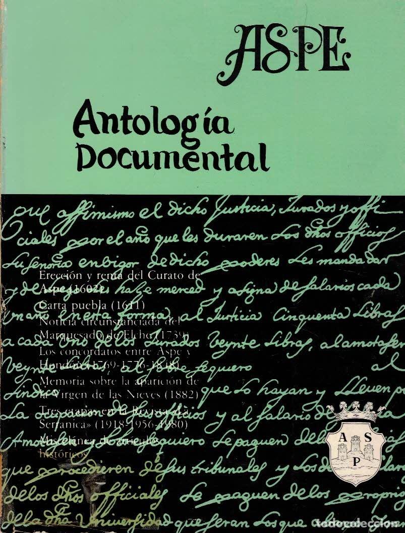 Libros de segunda mano: Aspe. Antolog&iacute;a Documental. - Foto 1