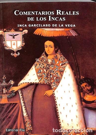 Livres d'occasion: COMENTARIOS REALES DE LOS INCAS - INCA GARCILASO DE LA VEGA - EDITORIAL PIKI - 2014