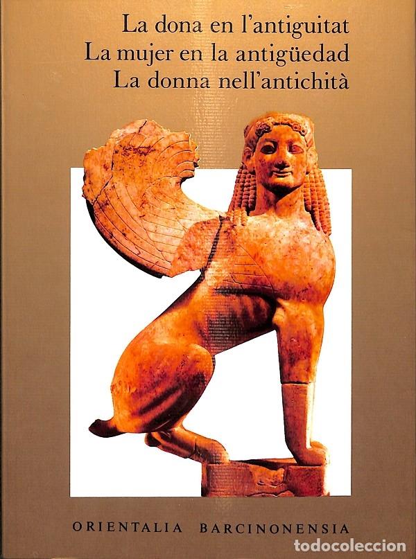Libri di seconda mano: LA DONA EN L'ANTIGUITAT - G.DEL OLMO LETE... - EDITORIAL AUSA - 1987