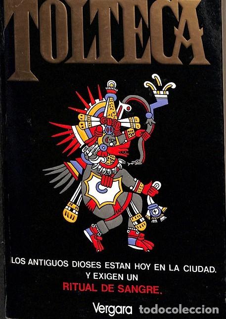 Second hand books: TOLTECA. DIOSES EXIGEN RITUAL SANGRE - William Heffernan - Avicuas - 1989