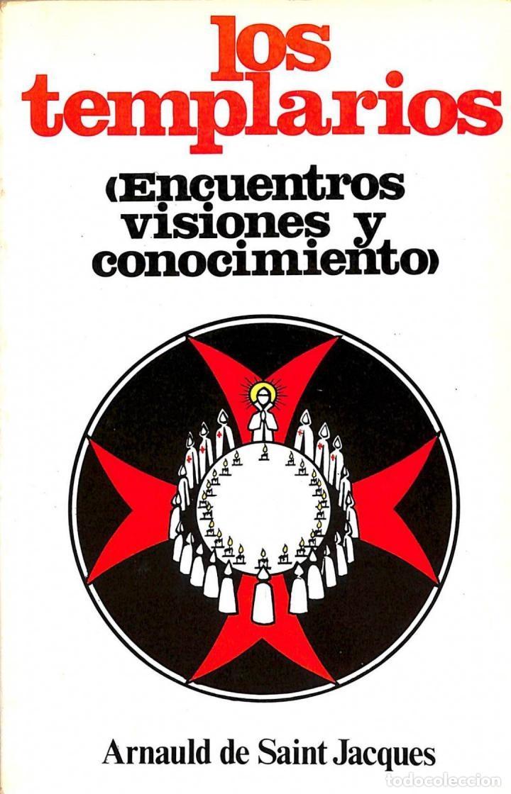 Livres d'occasion: LOS TEMPLARIOS (ENCUENTROS VISIONES Y CONOCIMIENTO) - ARNOULD DE SAINT JACQUES - BARATH - 1985