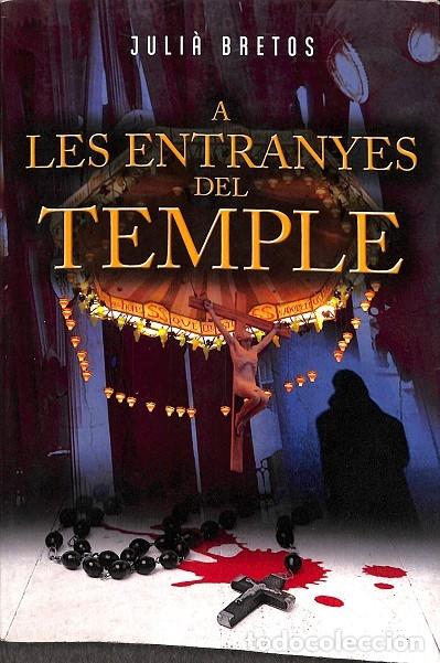 Livres d'occasion: A LES ENTRANYES DEL TEMPLE - BRETOS, JULI&Agrave; - PIOLET - 2018