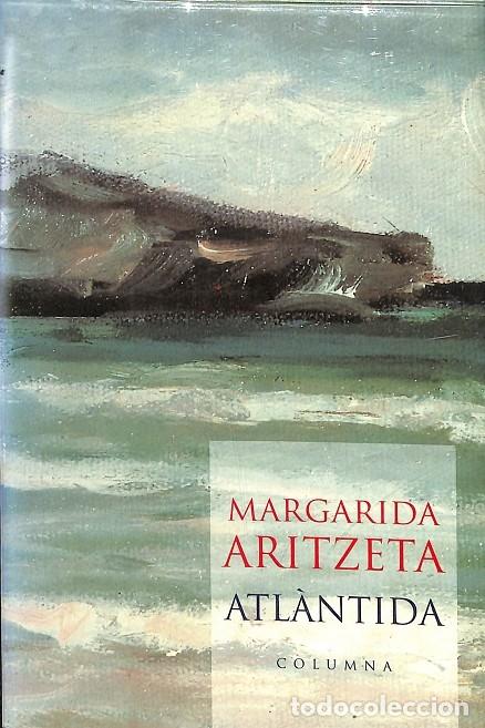 Libri di seconda mano: ATL&Agrave;NTIDA - ARITZETA ABAD, MARGARIDA - Columna CAT - 1995