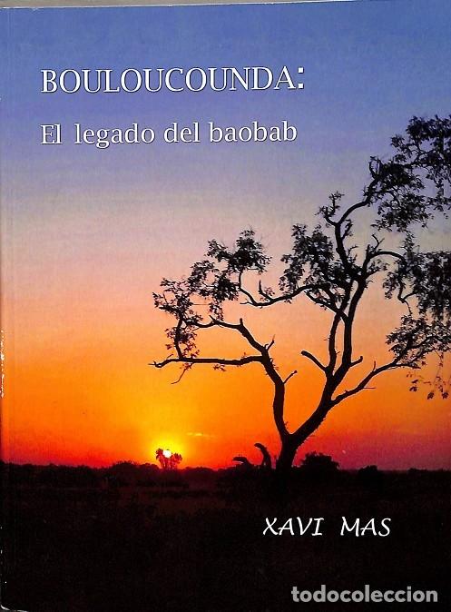 Gebrauchte B&uuml;cher: BOULOUCOUNDA: EL LEGADO DEL BAOBAB - MAS BALLEST&Eacute;, FRANCISCO JAVIER - EDICIONS DE LA REVISTA DE CATA