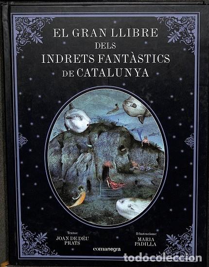 Second hand books: EL GRAN LLIBRE DELS INDRETS FANT&Agrave;STICS DE CATALUNYA - Prats Pijoan, J.D./Padilla Climent, M. - Coman