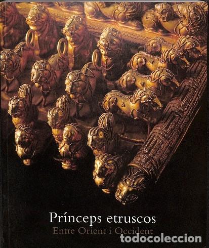 Gebrauchte B&uuml;cher: PR&Iacute;NCIPE ETRUSCOS - ENTRE ORIENT I OCCIDENT - V.V.A - LA CAIXA - 2008