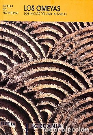 Libri di seconda mano: LOS OMEYAS. INICIOS ARTE ISLAMICO - V.V.A - ELECTA - 2000