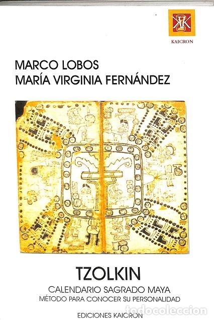 Libri di seconda mano: TZOLKIN. CALENDARIO SAGRADO MAYA. M. LOBOS, M.V. FERNANDEZ - KAICRON - 2002