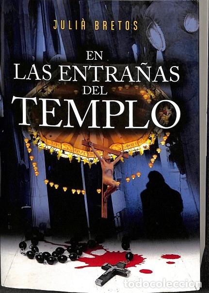 Libros de segunda mano: EN LAS ENTRA&Ntilde;AS DEL TEMPLO - BRETOS, JULI&Agrave; - PIOLET - 2017, 1&ordf; ed.