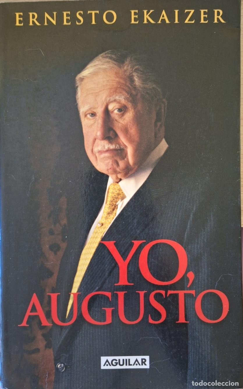 Libros de segunda mano: YO, AUGUSTO. - EKAIZER, Ernesto. - Foto 1