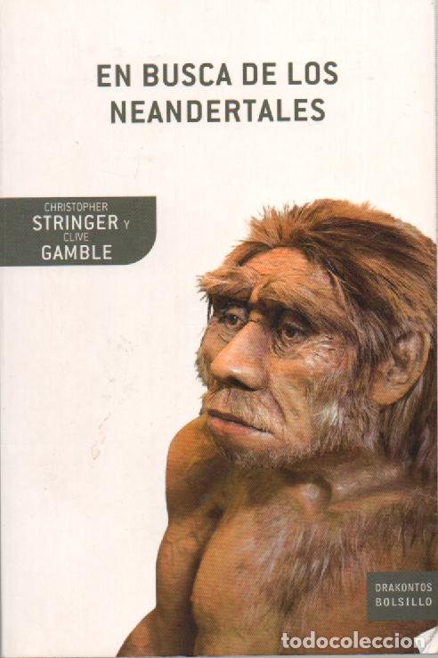 Libros de segunda mano: en busca de los neandertales (Stringler y Gamble) - Foto 1