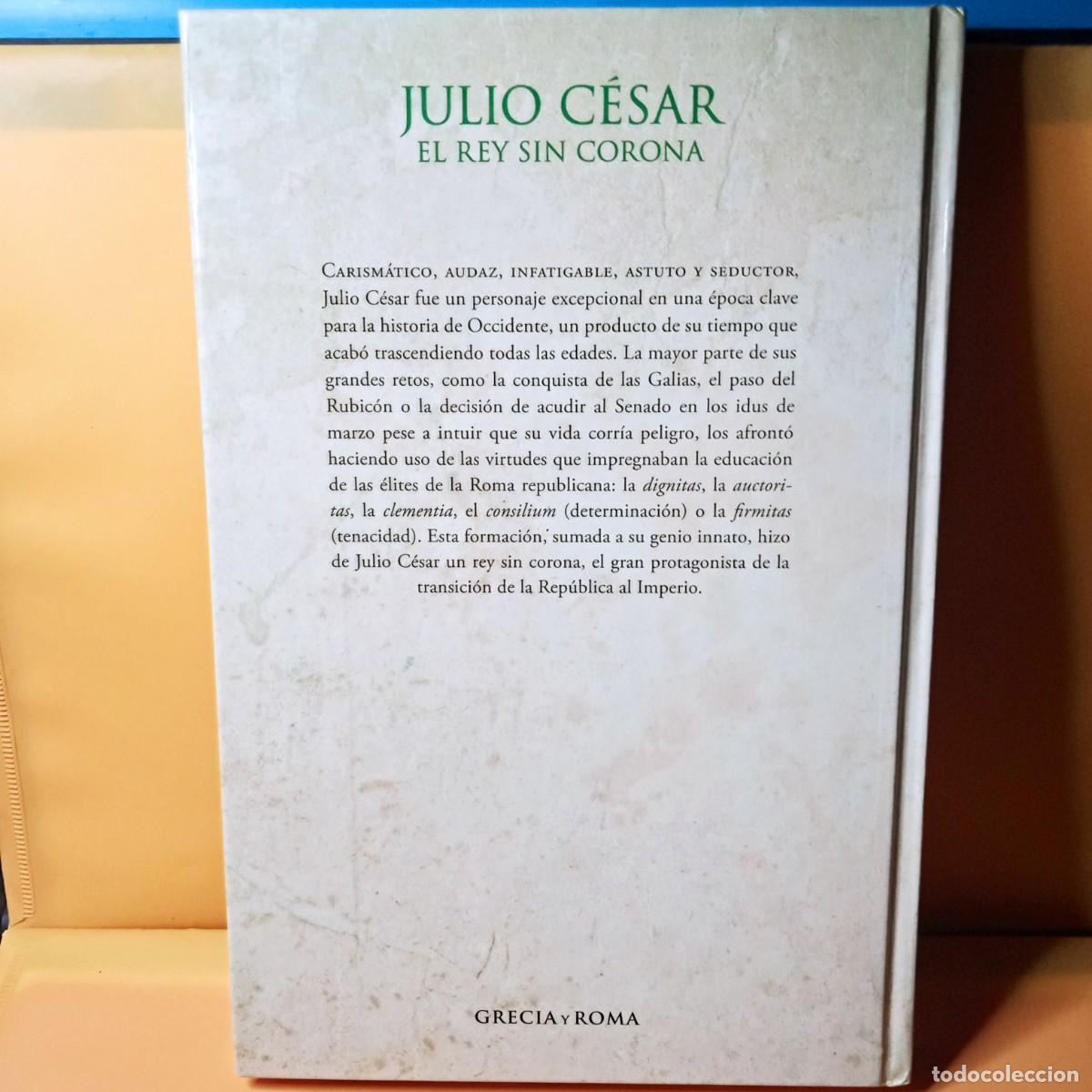 Libros de segunda mano: JULIO C&Eacute;SAR &rdquo;EL REY SIN CORONA&rdquo; - Foto 2