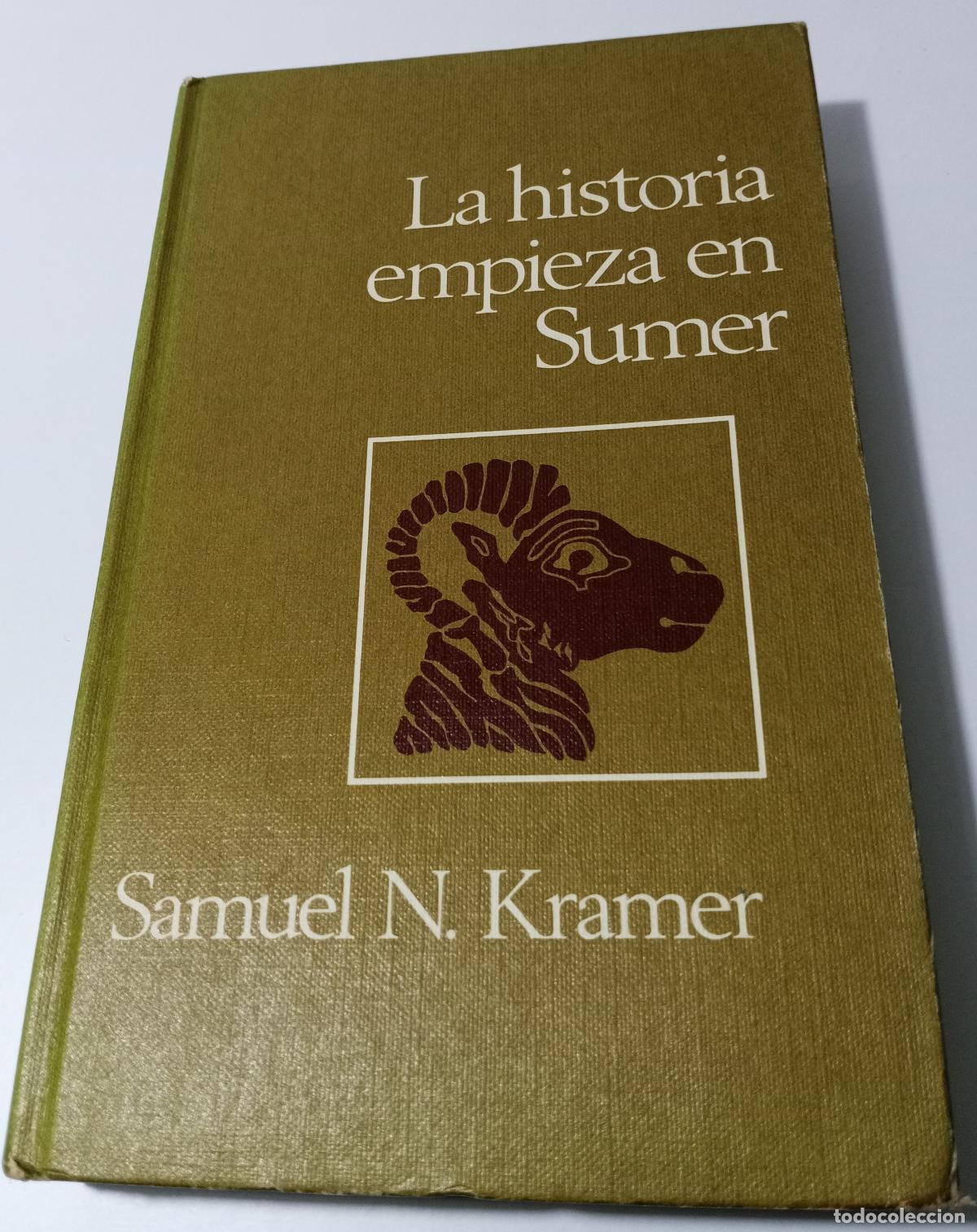 Libros de segunda mano: La historia empieza en Sumer - Noah Kramer, Samuel - Foto 1