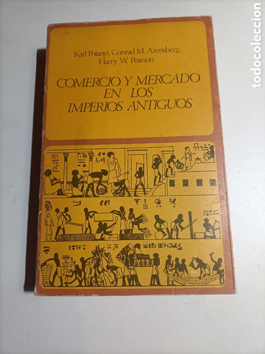 Gebrauchte B&uuml;cher: Comercio y mercado en los imperios antiguos.Karl Polanyi y mas