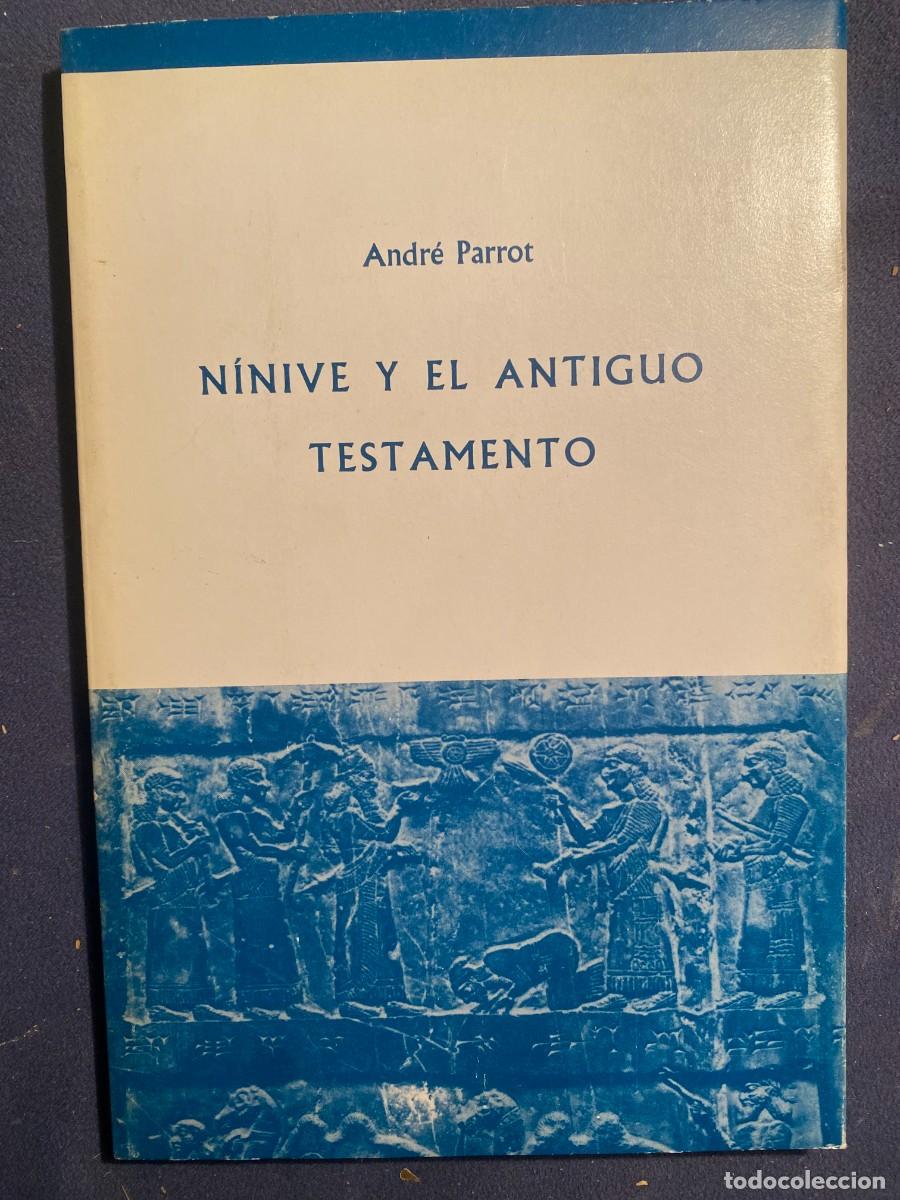 Libros de segunda mano: ANDR&Eacute; PARROT: - N&Iacute;NIVE Y EL ANTIG&Uuml;O TESTAMENTO - (1962) - Foto 1