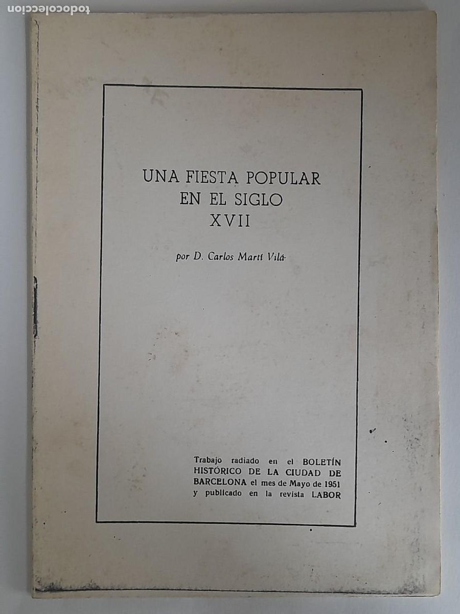 Livres d'occasion: Una fiesta popular en el siglo XVII. Sant Boi de Llobregat 1961 Por Carles marti i Vila