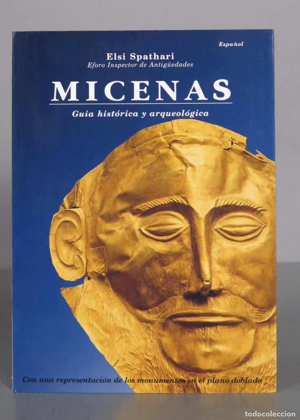 Gebrauchte B&uuml;cher: Micenas: Gu&iacute;a hist&oacute;rica y arqueol&oacute;gica. Elsi Spathari.