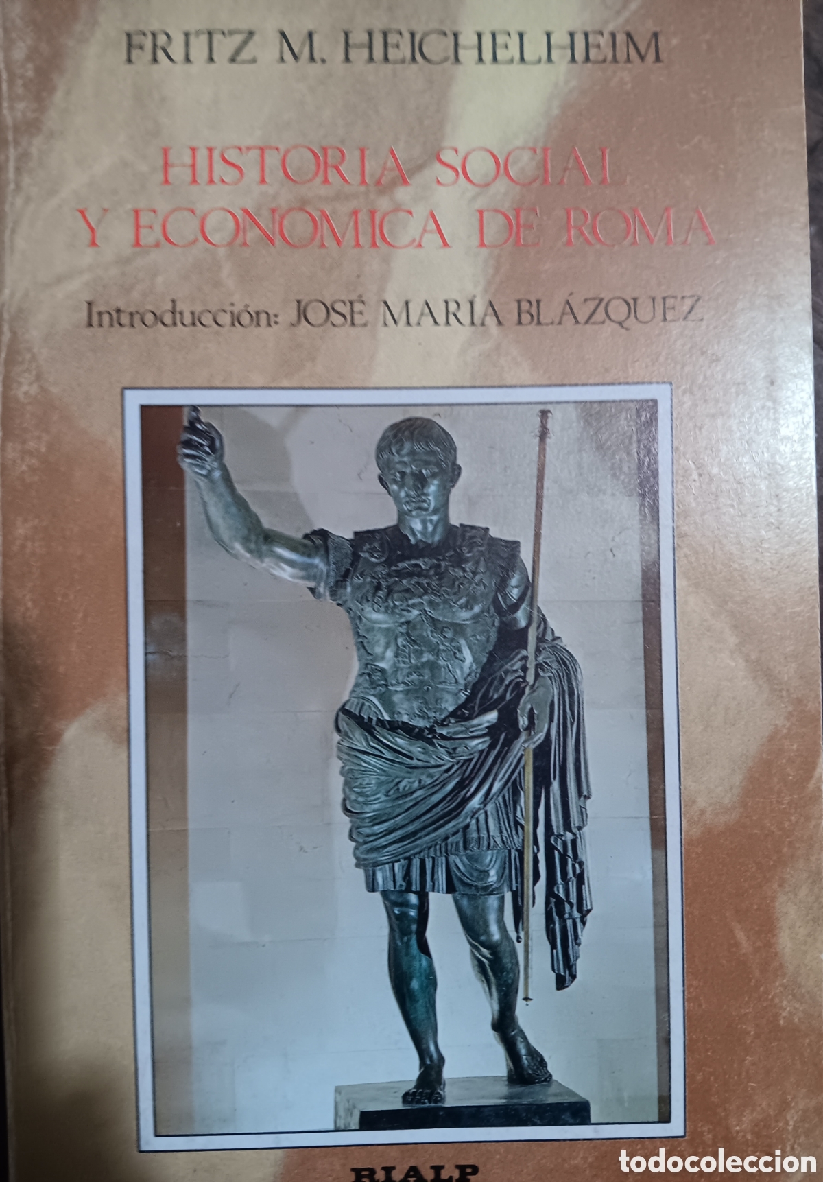 Libri di seconda mano: HISTORIA SOCIAL Y ECON&Oacute;MICA DE ROMA FRITZ M. HEICHELHEIM