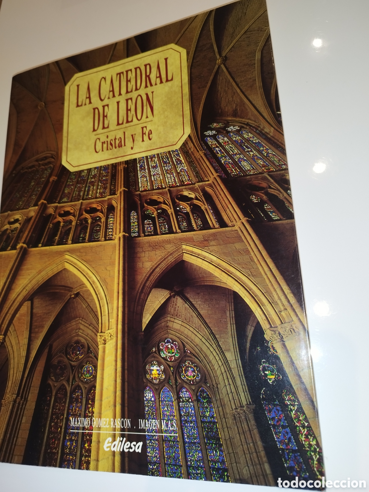 Second hand books: LA CATEDRAL DE LEON. CRISTAL Y FE. EDILESA PRIMERA EDICION 1991. MUY ILUSTRADO