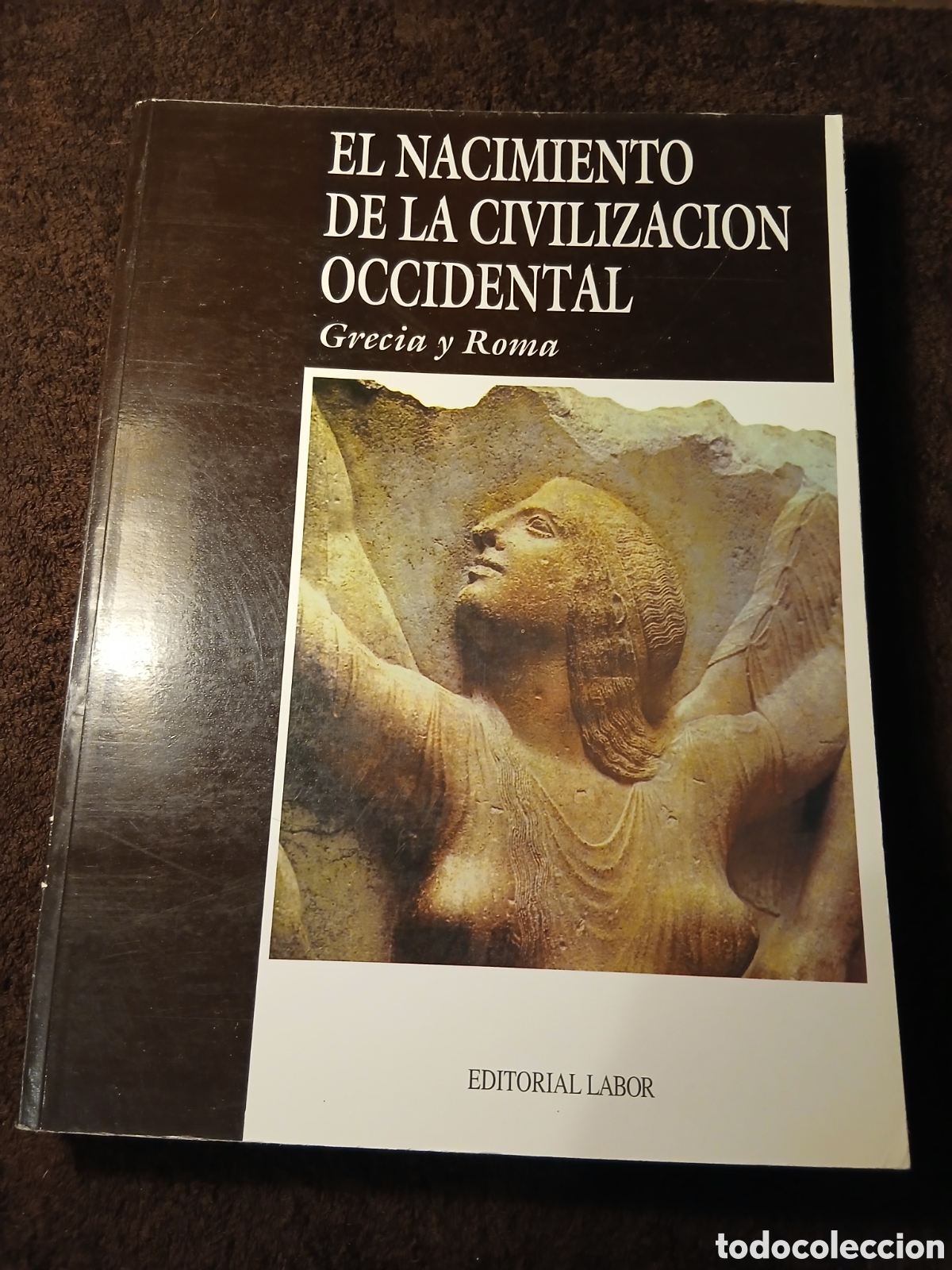 Second hand books: El nacimiento de la civilizaci&oacute;n occidental. Grecia y Roma.