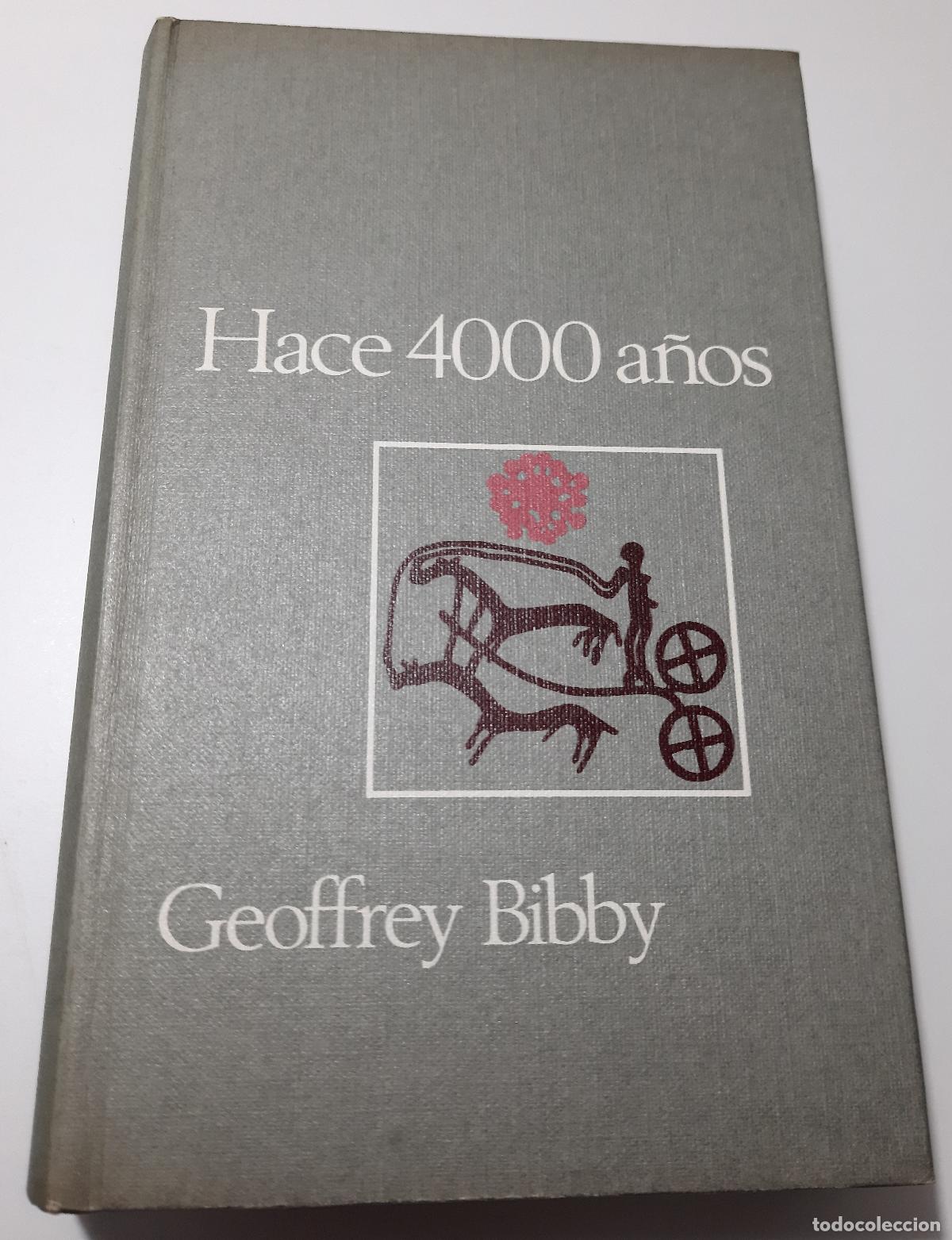 Second hand books: Hace 4000 anos - Bibby, Geoffrey