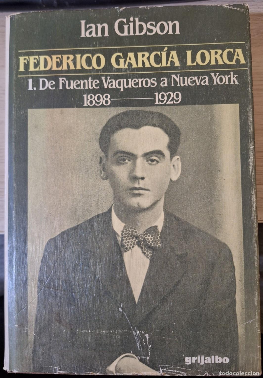 Gebrauchte B&uuml;cher: FEDERICO GARCIA LORCA. 1. DE FUENTE VAQUEROS A NUEVA YORK 1898 - 1929. - GIBSON, Ian.
