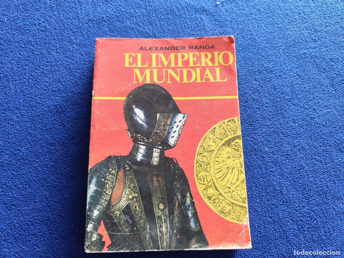 Libros de segunda mano: El Imperio Mundial Alexander Randa Ediciones Caralt 1ª Edición 1967